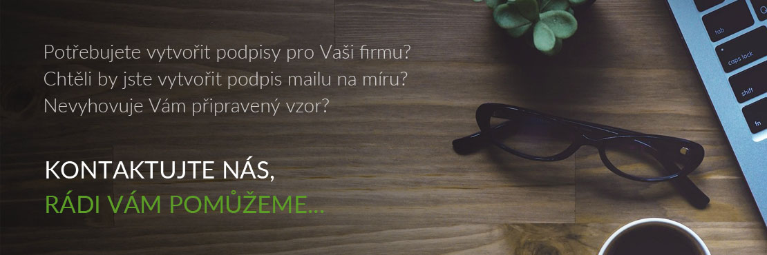 Vytvoříme Vám podpis e-mailu na míru!